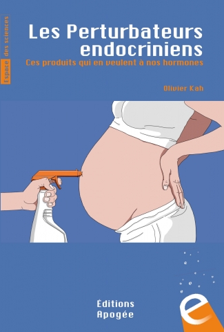 Pesticides, plastiques et autres perturbateurs endocriniens : quels dangers pour la vie ? 